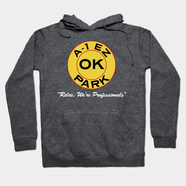 A-1 EZ OK Park - For Dark Colors Hoodie by TV and Movie Repros